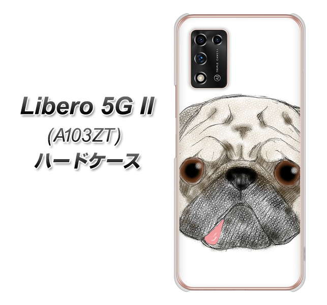 Libero 5G II A103ZT Y!mobile 高画質仕上げ 背面印刷 ハードケース【YD855 パグ01】