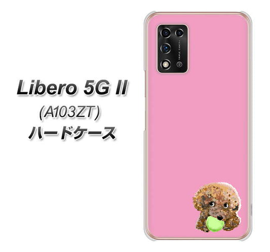 Libero 5G II A103ZT Y!mobile 高画質仕上げ 背面印刷 ハードケース【YJ053 トイプードル＆ボール（ピンク）】