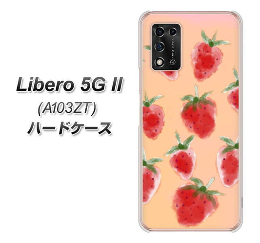 Libero 5G II A103ZT Y!mobile 高画質仕上げ 背面印刷 ハードケース【YJ179 イチゴ 水彩179】
