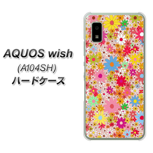 AQUOS wish A104SH Y!mobile 高画質仕上げ 背面印刷 ハードケース【746 花畑A】