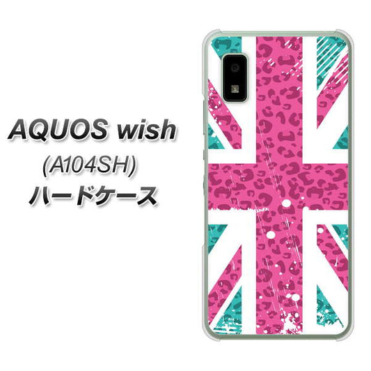 AQUOS wish A104SH Y!mobile 高画質仕上げ 背面印刷 ハードケース【SC807 ユニオンジャック ピンクヒョウ柄】