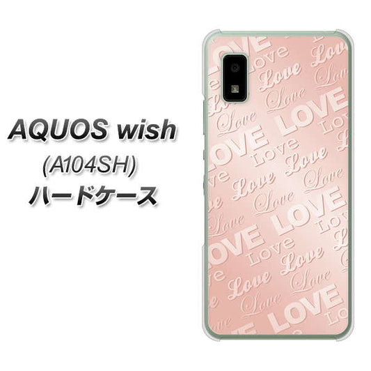 AQUOS wish A104SH Y!mobile 高画質仕上げ 背面印刷 ハードケース【SC841 エンボス風LOVEリンク（ローズピンク）】