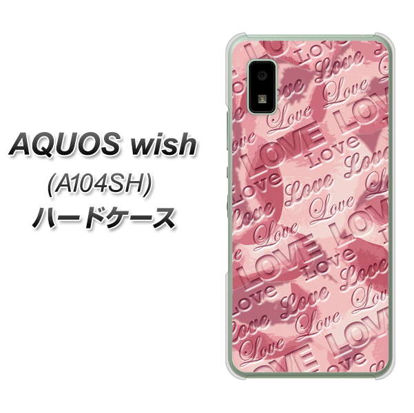 AQUOS wish A104SH Y!mobile 高画質仕上げ 背面印刷 ハードケース【SC844 フラワーヴェルニLOVE（ローズヴェルール）】