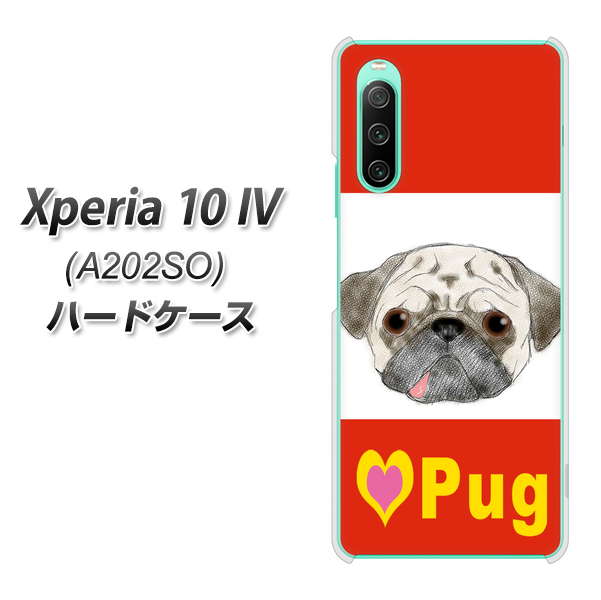 Xperia 10 IV A202SO SoftBank 高画質仕上げ 背面印刷 ハードケース【YD856 パグ02】