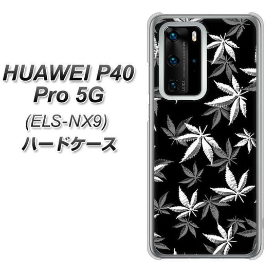 HUAWEI（ファーウェイ） P40 Pro 5G ELS-NX9 高画質仕上げ 背面印刷 ハードケース【064 モノトーン大麻ブラック】