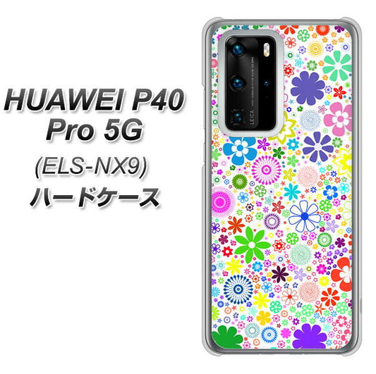 HUAWEI（ファーウェイ） P40 Pro 5G ELS-NX9 高画質仕上げ 背面印刷 ハードケース【308 フラワーミックス】