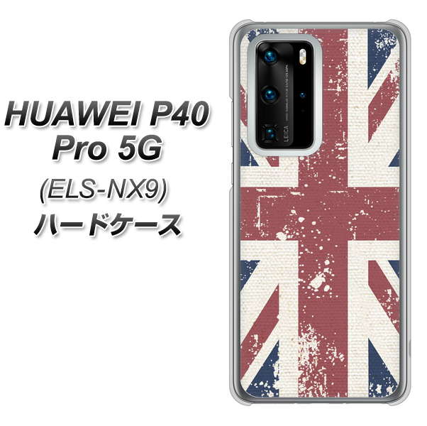 HUAWEI（ファーウェイ） P40 Pro 5G ELS-NX9 高画質仕上げ 背面印刷 ハードケース【506 ユニオンジャック ビンテージ】