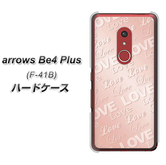 アローズBe4 Plus F-41B 高画質仕上げ 背面印刷 ハードケース【SC841 エンボス風LOVEリンク（ローズピンク）】