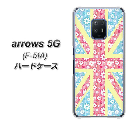 docomo アローズ5G F-51A 高画質仕上げ 背面印刷 ハードケース【EK895 ユニオンジャックパステルフラワー】