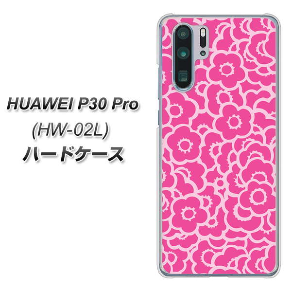 docomo HUAWEI（ファーウェイ） P30 Pro HW-02L 高画質仕上げ 背面印刷 ハードケース【716 ピンクフラワー】
