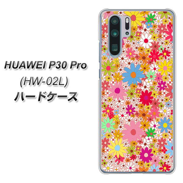 docomo HUAWEI（ファーウェイ） P30 Pro HW-02L 高画質仕上げ 背面印刷 ハードケース【746 花畑A】