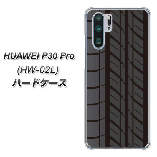 docomo HUAWEI（ファーウェイ） P30 Pro HW-02L 高画質仕上げ 背面印刷 ハードケース【IB931 タイヤ】