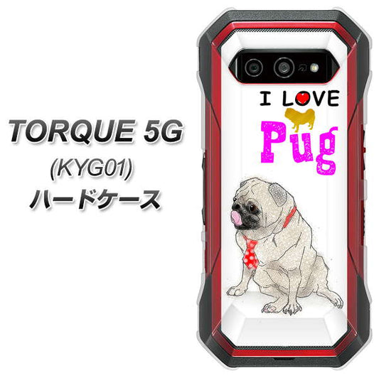 au トルク 5G KYG01 高画質仕上げ 背面印刷 ハードケース【YD858 パグ04】