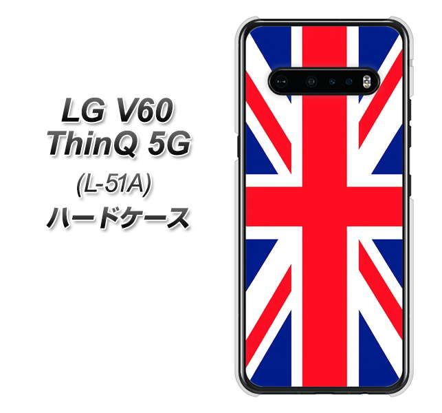 docomo LG V60 ThinQ 5G L-51A 高画質仕上げ 背面印刷 ハードケース【200 イギリス (ユニオン・ジャック）】