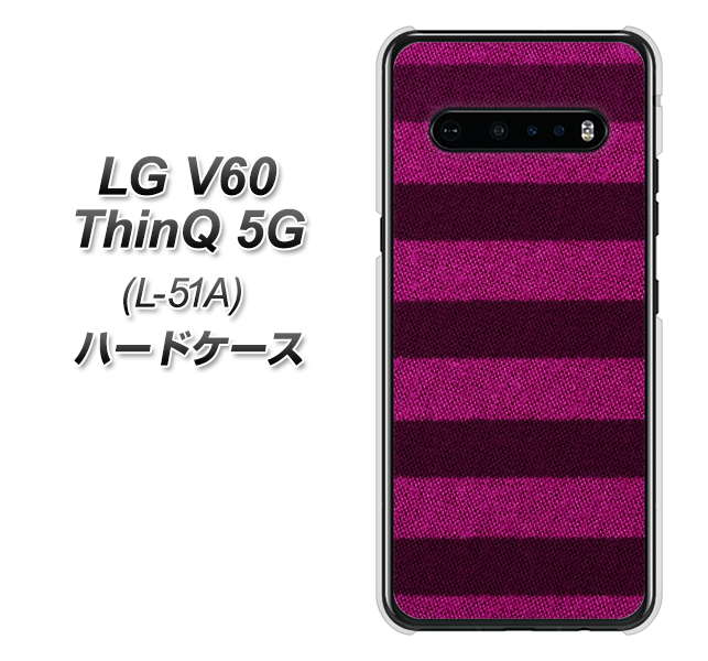 docomo LG V60 ThinQ 5G L-51A 高画質仕上げ 背面印刷 ハードケース【534 極太ボーダーPK&NV】