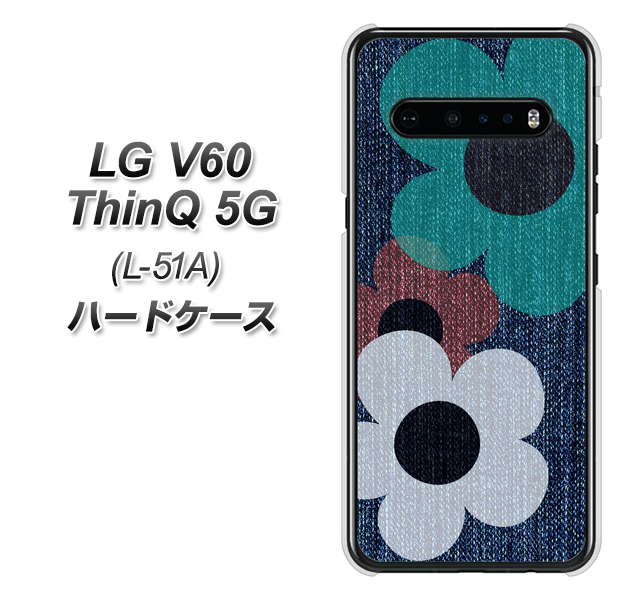 docomo LG V60 ThinQ 5G L-51A 高画質仕上げ 背面印刷 ハードケース【EK869 ルーズフラワーinデニム風】