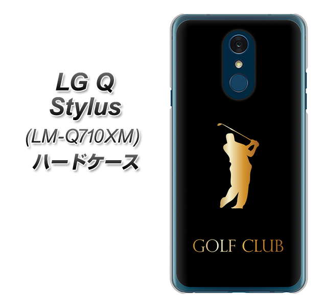 LG Q Stylus LM-Q710XM 高画質仕上げ 背面印刷 ハードケース【610 GOLFCLUB】