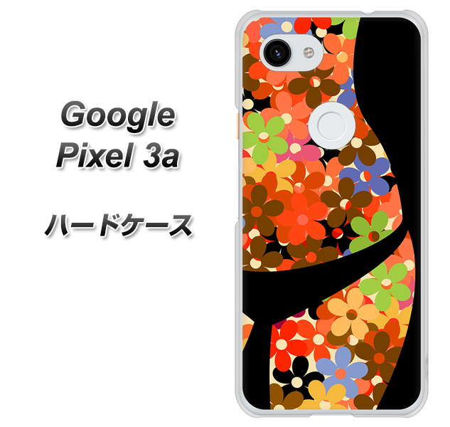 Google Pixel 3a 高画質仕上げ 背面印刷 ハードケース【1258 フラワーボディ】