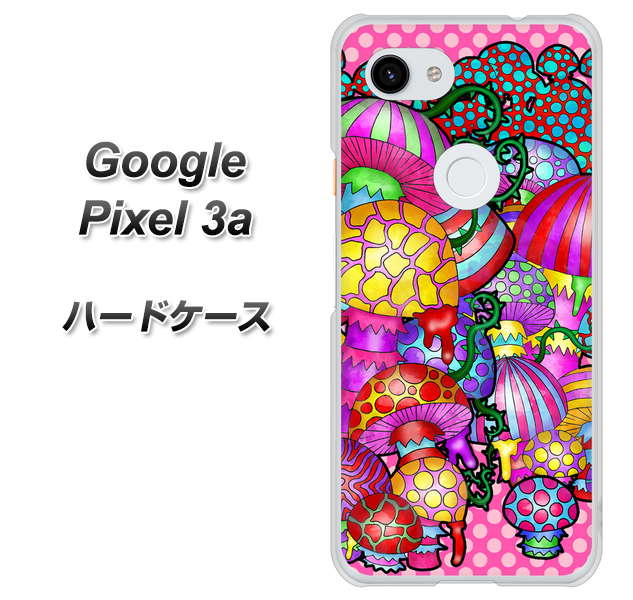 Google Pixel 3a 高画質仕上げ 背面印刷 ハードケース【AG806 きのこ（ピンク）】