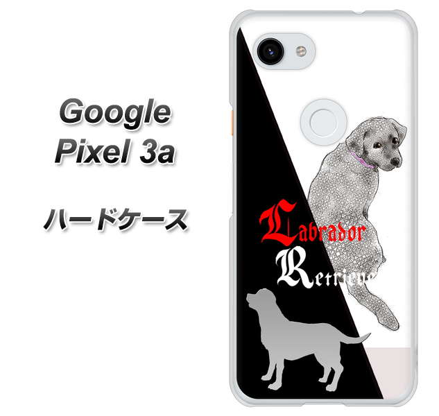 Google Pixel 3a 高画質仕上げ 背面印刷 ハードケース【YD822 ラブラドールレトリバー03】