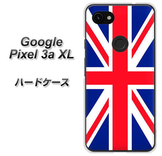 Google Pixel 3a XL 高画質仕上げ 背面印刷 ハードケース【200 イギリス (ユニオン・ジャック）】