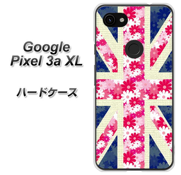 Google Pixel 3a XL 高画質仕上げ 背面印刷 ハードケース【EK894 ユニオンジャックフラワー】