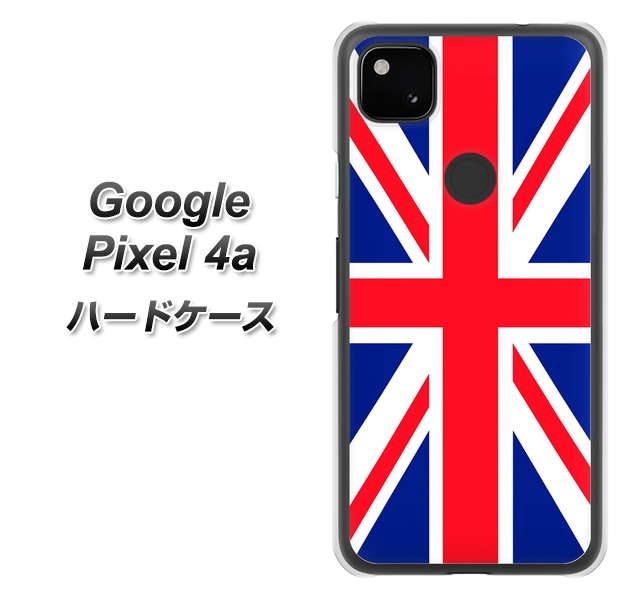 Google Pixel 4a 高画質仕上げ 背面印刷 ハードケース【200 イギリス (ユニオン・ジャック）】