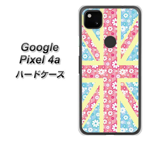 Google Pixel 4a 高画質仕上げ 背面印刷 ハードケース【EK895 ユニオンジャックパステルフラワー】