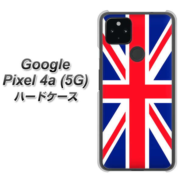 Google Pixel 4a (5G) 高画質仕上げ 背面印刷 ハードケース【200 イギリス (ユニオン・ジャック）】