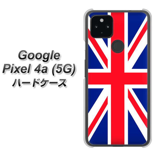 Google Pixel 4a (5G) 高画質仕上げ 背面印刷 ハードケース【200 イギリス (ユニオン・ジャック）】
