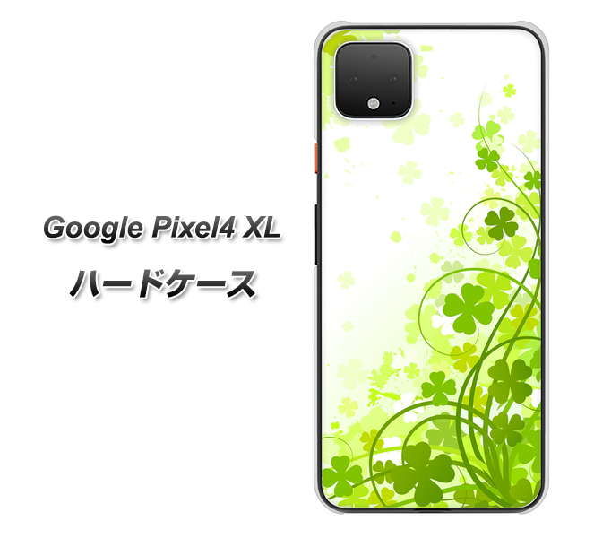 Google Pixel 4 XL 高画質仕上げ 背面印刷 ハードケース【565 四葉のクローバー】
