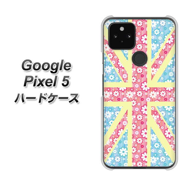 Google Pixel 5 高画質仕上げ 背面印刷 ハードケース【EK895 ユニオンジャックパステルフラワー】