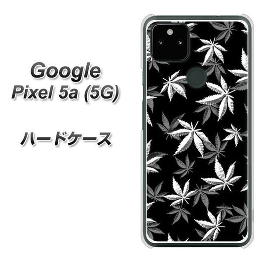 Google Pixel 5a (5G) 高画質仕上げ 背面印刷 ハードケース【064 モノトーン大麻ブラック】