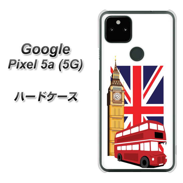Google Pixel 5a (5G) 高画質仕上げ 背面印刷 ハードケース【573 イギリス】