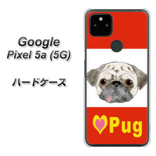 Google Pixel 5a (5G) 高画質仕上げ 背面印刷 ハードケース【YD856 パグ02】