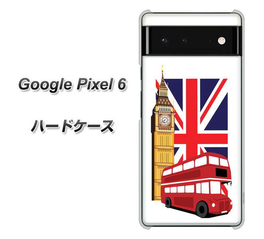Google Pixel 6 高画質仕上げ 背面印刷 ハードケース【573 イギリス】