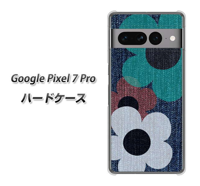 Google Pixel 7 Pro 高画質仕上げ 背面印刷 ハードケース【EK869 ルーズフラワーinデニム風】