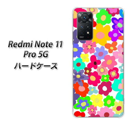 Redmi Note 11 Pro 5G 高画質仕上げ 背面印刷 ハードケース【782 春のルーズフラワーWH】