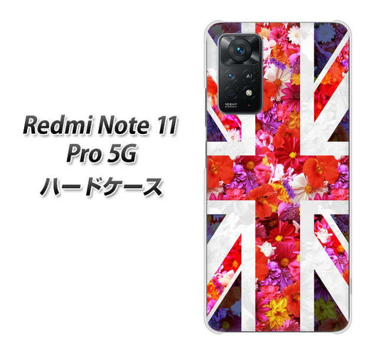 Redmi Note 11 Pro 5G 高画質仕上げ 背面印刷 ハードケース【SC801 ユニオンジャック リアルフラワー】