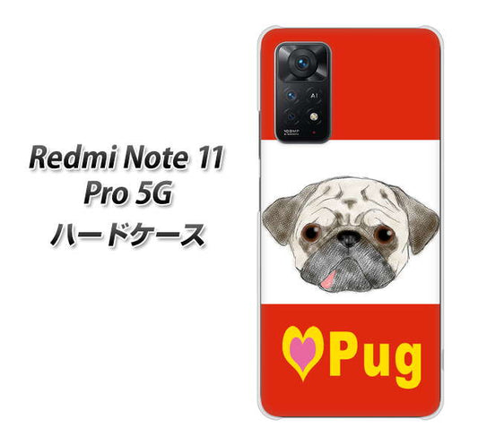 Redmi Note 11 Pro 5G 高画質仕上げ 背面印刷 ハードケース【YD856 パグ02】
