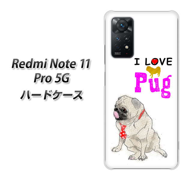 Redmi Note 11 Pro 5G 高画質仕上げ 背面印刷 ハードケース【YD858 パグ04】