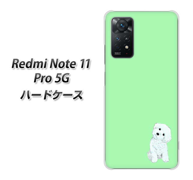 Redmi Note 11 Pro 5G 高画質仕上げ 背面印刷 ハードケース【YJ071 トイプードルホワイト（グリーン）】