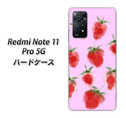 Redmi Note 11 Pro 5G 高画質仕上げ 背面印刷 ハードケース【YJ180 イチゴ 水彩180】