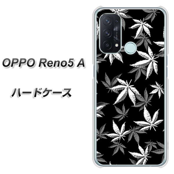 SIMフリー オッポ Reno5 A 高画質仕上げ 背面印刷 ハードケース【064 モノトーン大麻ブラック】