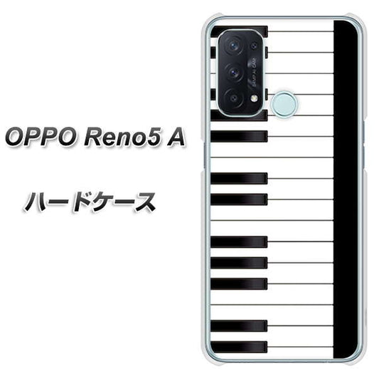 SIMフリー オッポ Reno5 A 高画質仕上げ 背面印刷 ハードケース【292 ピアノ】