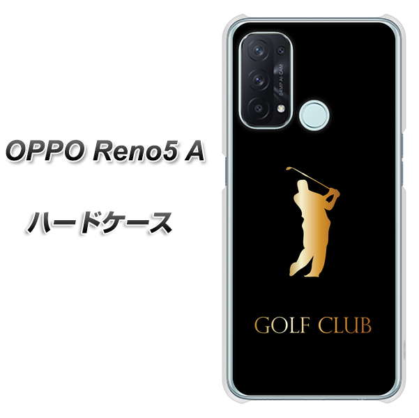 SIMフリー オッポ Reno5 A 高画質仕上げ 背面印刷 ハードケース【610 GOLFCLUB】
