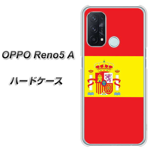 SIMフリー オッポ Reno5 A 高画質仕上げ 背面印刷 ハードケース【663 スペイン】