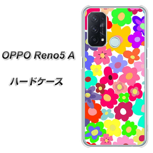 SIMフリー オッポ Reno5 A 高画質仕上げ 背面印刷 ハードケース【782 春のルーズフラワーWH】