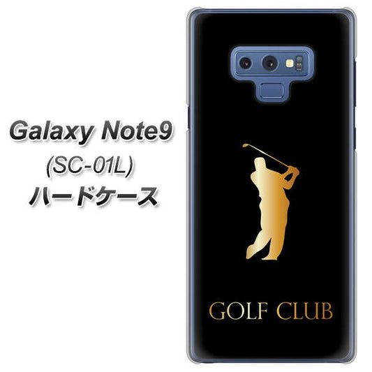 docomo ギャラクシー ノート9 SC-01L 高画質仕上げ 背面印刷 ハードケース【610 GOLFCLUB】