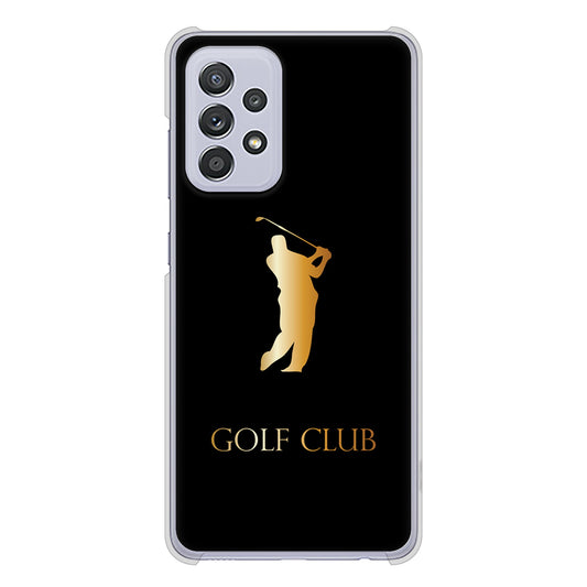 Galaxy A52 5G SC-53B 高画質仕上げ 背面印刷 ハードケース 【610 GOLFCLUB】